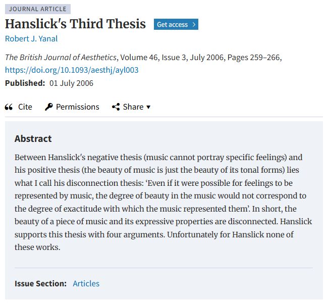 An example of argument analysis in Robert J. Yanal, “Hanslick’s Third
Thesis,” British
Journal of Aesthetics, 46, no. 3 (2006): 259–266